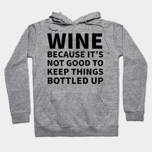 Wine Bottled Up Hoodie